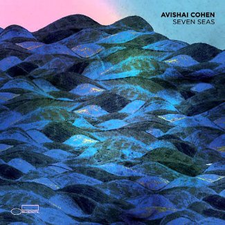Seven Seas - Avishai Cohen